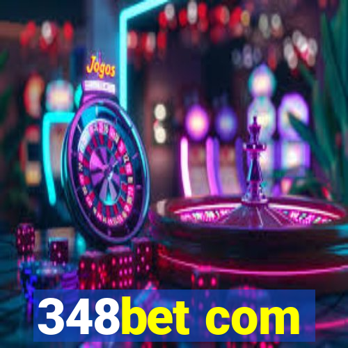 348bet com